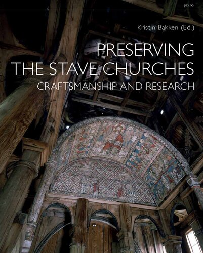 Preserving the Stave Churches: Craftsmanship and Research