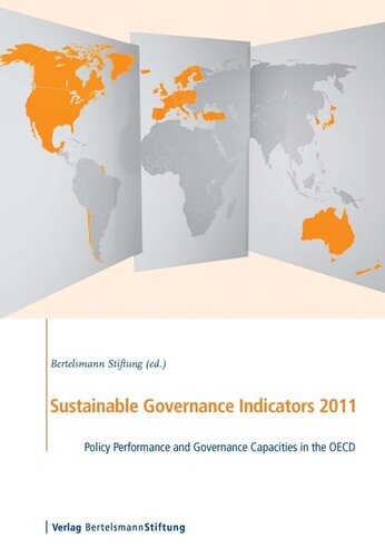 Sustainable Governance Indicators 2011: Policy Performance and Governance Capacities in the OECD