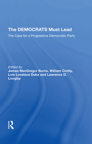 The Democrats Must Lead: The Case for a Progressive Democratic Party