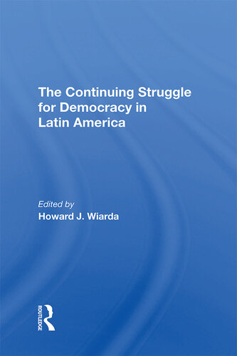 The Continuing Struggle for Democracy in Latin America