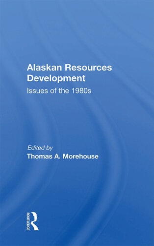 Alaskan Resources Development: Issues of the 1980s