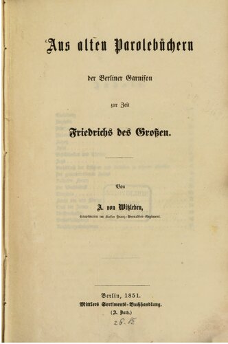 Aus alten Parolebüchern der Berliner Garnison zur Zeit Friedrichs des Großen