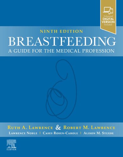 Breastfeeding: A Guide for the Medical Professional