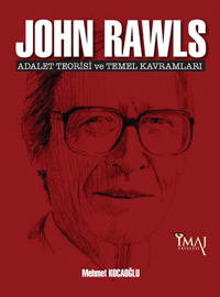 John Rawls: Adalet Teorisi ve Temel Kavramları