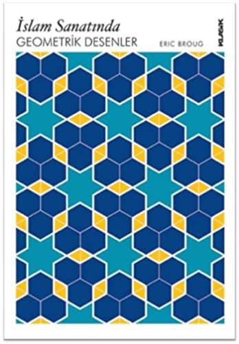 Islam Sanatinda Geometrik Desenler (Interaktif CD ile Birlikte)