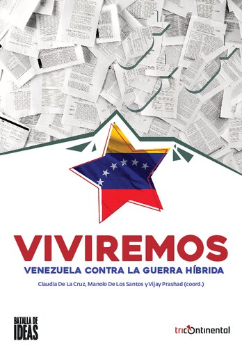 Viviremos: Venezuela contra la uerra híbrida