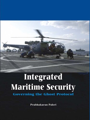 Integrated Maritime Security: Governing the Ghost Protocol