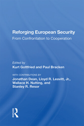 Reforging European Security: From Confrontation to Cooperation
