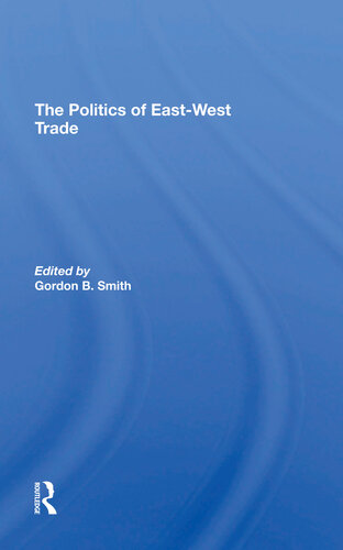 The Politics of East-West Trade