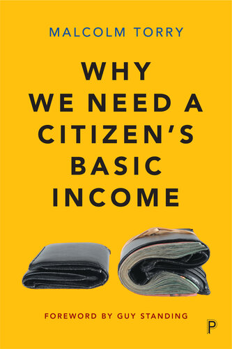 Why We Need a Citizen's Basic Income: The Desirability and Implementation of an Unconditional Income