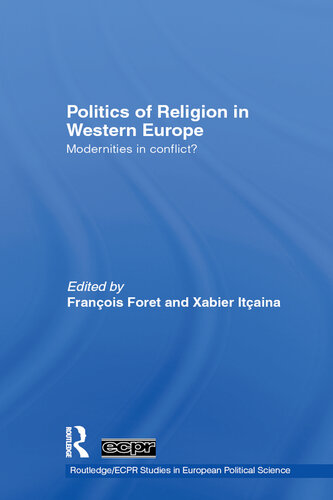 Politics of Religion in Western Europe: Modernities in Conflict?