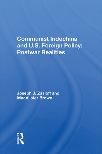 Communist Indochina and U.S. Foreign Policy: Postwar Realities
