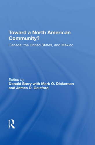 Toward a North American Community?: Canada, the United States, and Mexico