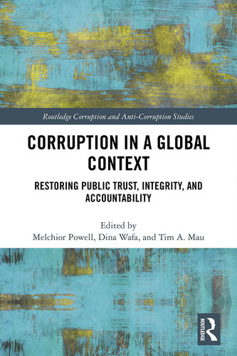 Corruption in a Global Context: Restoring Public Trust, Integrity, and Accountability
