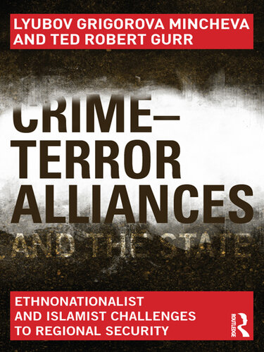 Crime-Terror Alliances and the State: Ethnonationalist and Islamist Challenges to Regional Security