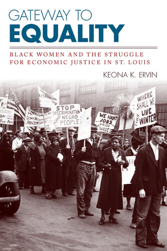Gateway to Equality: Black Women and the Struggle for Economic Justice in St. Louis