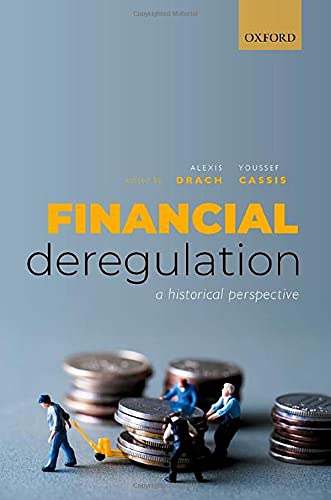 Financial Deregulation: A Historical Perspective