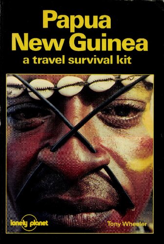 Papua New Guinea: A Travel Survival Kit