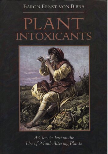 Plant intoxicants - a classic text on the use of mind-altering plants