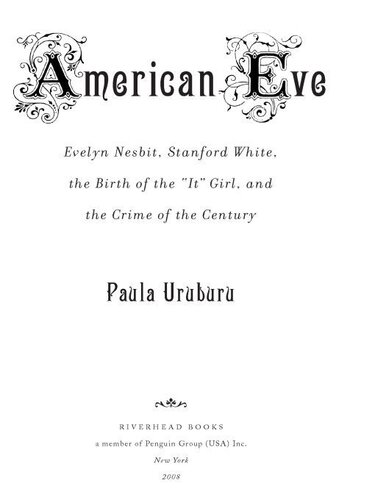 American Eve: Evelyn Nesbit, Stanford White, the Birth of the 
