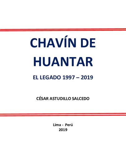 Chavín de Huantar. El legado 1997-2019
