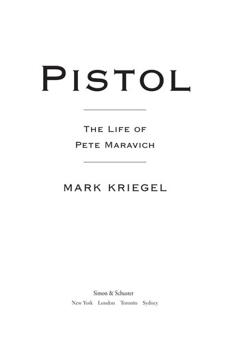 Pistol: The Life of Pete Maravich