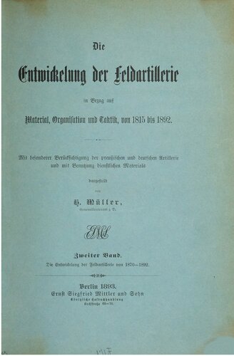 Die Entwicklung der Feldartillerie in Bezug auf Material, Organisation und Taktik von 1815 bis 1892