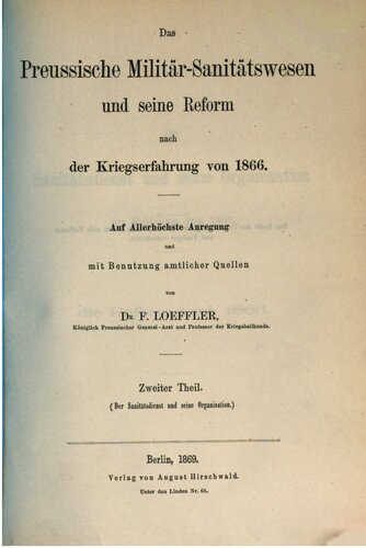 Das preußische Militär-Sanitätswesens und seine Reform nach der Kriegserfahrung von 1866