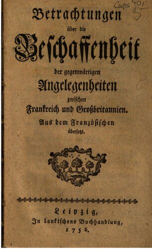 Betrachtungen über die Beschaffenheit der gegenwärtigen Angelegenheiten zwischen Frankreich und Großbritannien