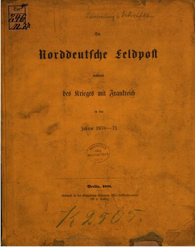 Die Norddeutsche Feldpost während des Krieges mit Frankreich in den Jahren 1870-71