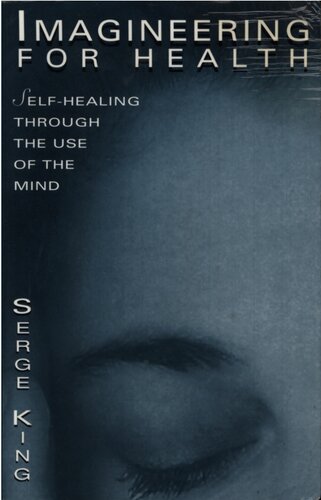 Imagineering - self-healing through the use of the mind