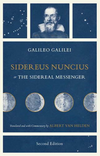 Sidereus Nuncius, or the Sidereal Messenger