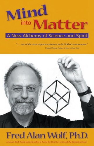 Mind ito matter - a new alchemy of science and spirit