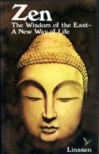 Zen - the wisdom of the East - a new way of life