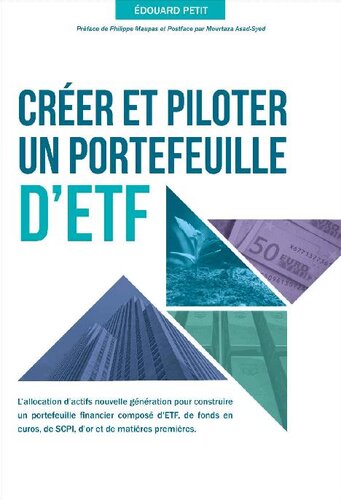 Créer et piloter un portefeuille d’ETF (French Edition)