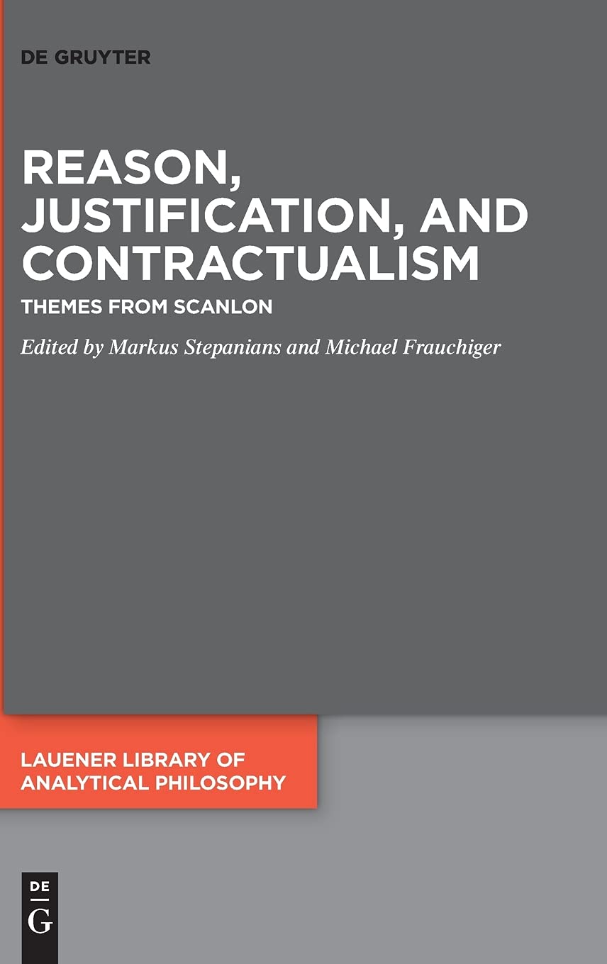 Reason, Justification, and Contractualism: Themes from Scanlon