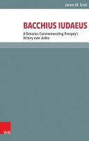 BACCHIUS IUDAEUS: A Denarius Commemorating Pompey’s Victory over Judea