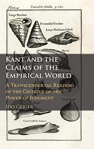 Kant and the Claims of the Empirical World: A Transcendental Reading of the Critique of the Power of Judgment