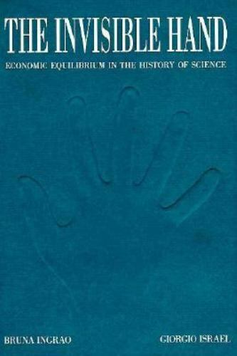 The Invisible Hand: Economic Equilibrium in the History of Science