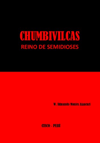 Chumbivilcas (Cuzco), reino de semidioses