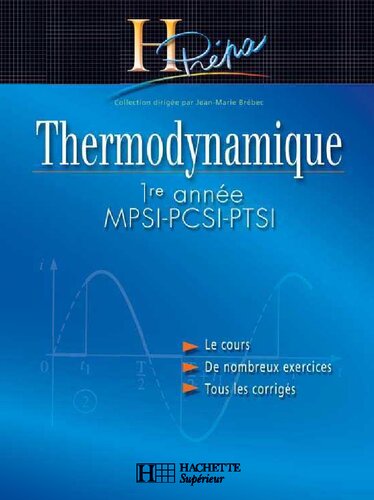 Thermodynamique, 1re année, MPSI-PCSI-PTSI