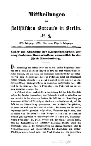 Mitteilungen des Statistischen Bureau's in Berlin; 13 (= Neue Folge 1), 121-153  Über die Abnahme der Kriegstüchtigkeit der ausgehobenen Mannschaften, namentlich in der Mark Brandenburg