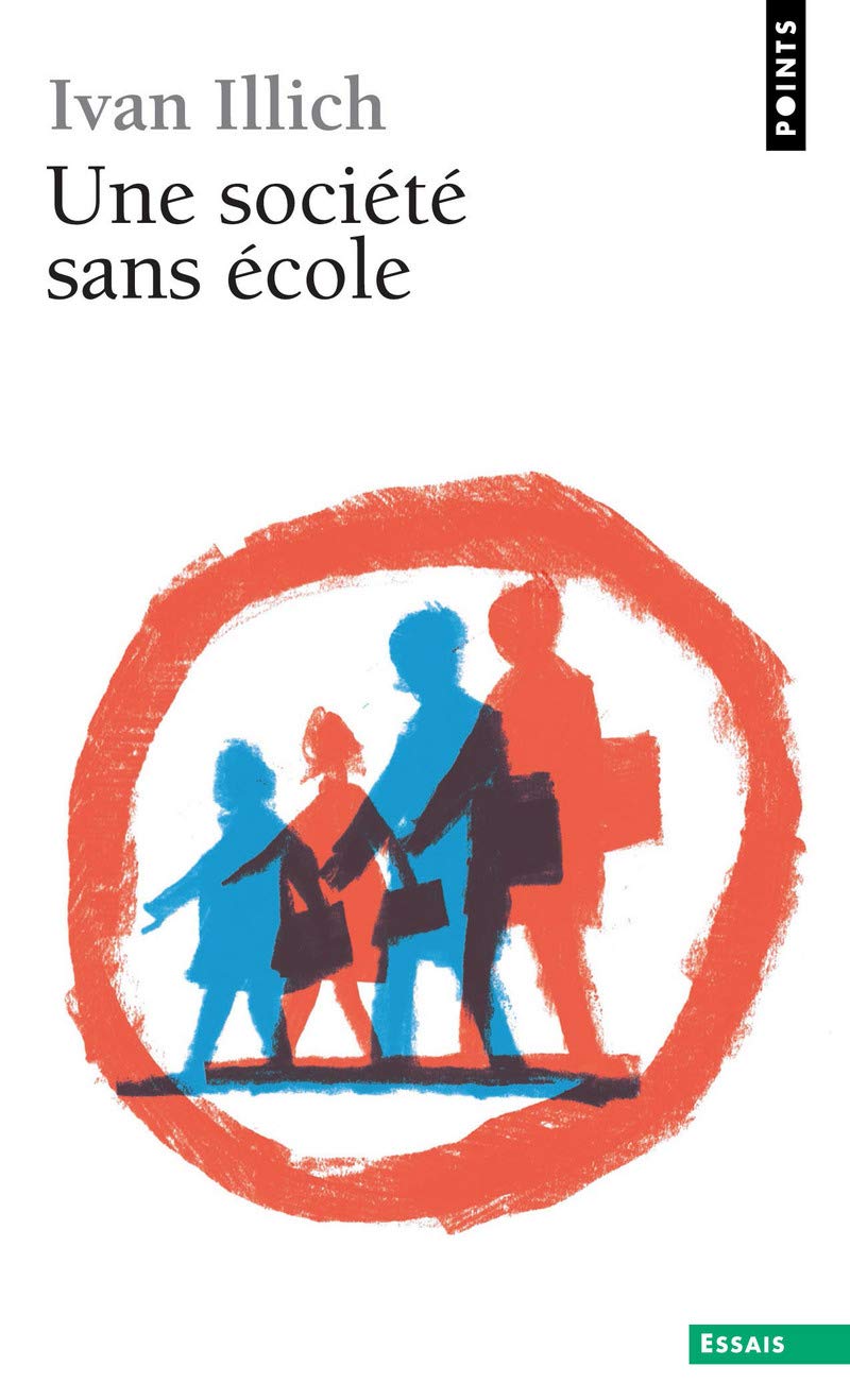 Une société sans école (Points essais) (French Edition)