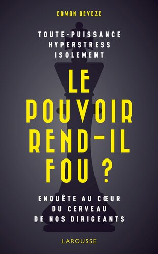 Le pouvoir rend-il fou ?