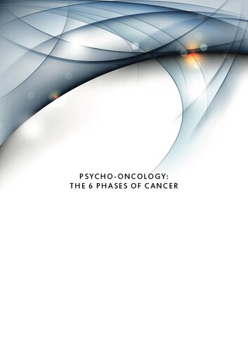 Psycho-Oncology : The 6 phases of cancer - inspired by Dr Ryke Geerd Hammer German New Medicine, Gerson Therapy, Budwig, Bill Henderson Protocol, Dr Lorraine Day - from Psychoneuroimmunology expert Glen Russell of Puna Wai Ora Mind-Body Cancer Clinic