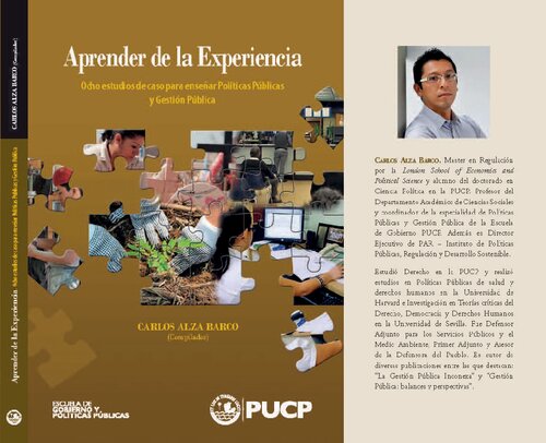 Aprender de la Experiencia. Ocho estudios de caso para enseñar Políticas Públicas y Gestión Pública