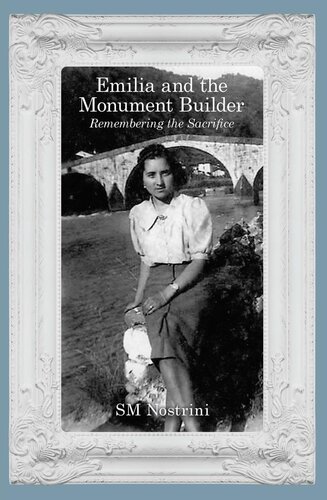 Emilia and the Monument Builder: Remembering the Sacrifice