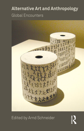 Alternative art and anthropology : global encounters