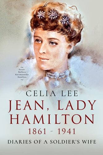 Jean, Lady Hamilton, 1861-1941 : Diaries of a Soldier's Wife.