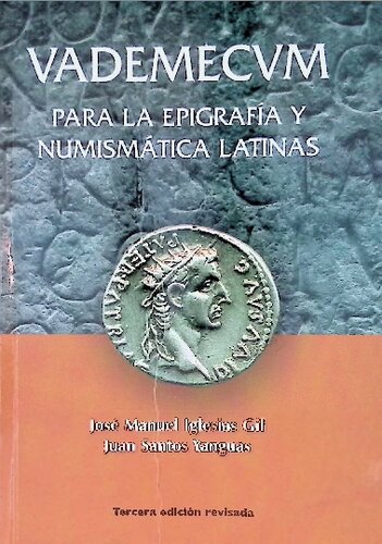 Vademécum para la epigrafía y numismática latinas